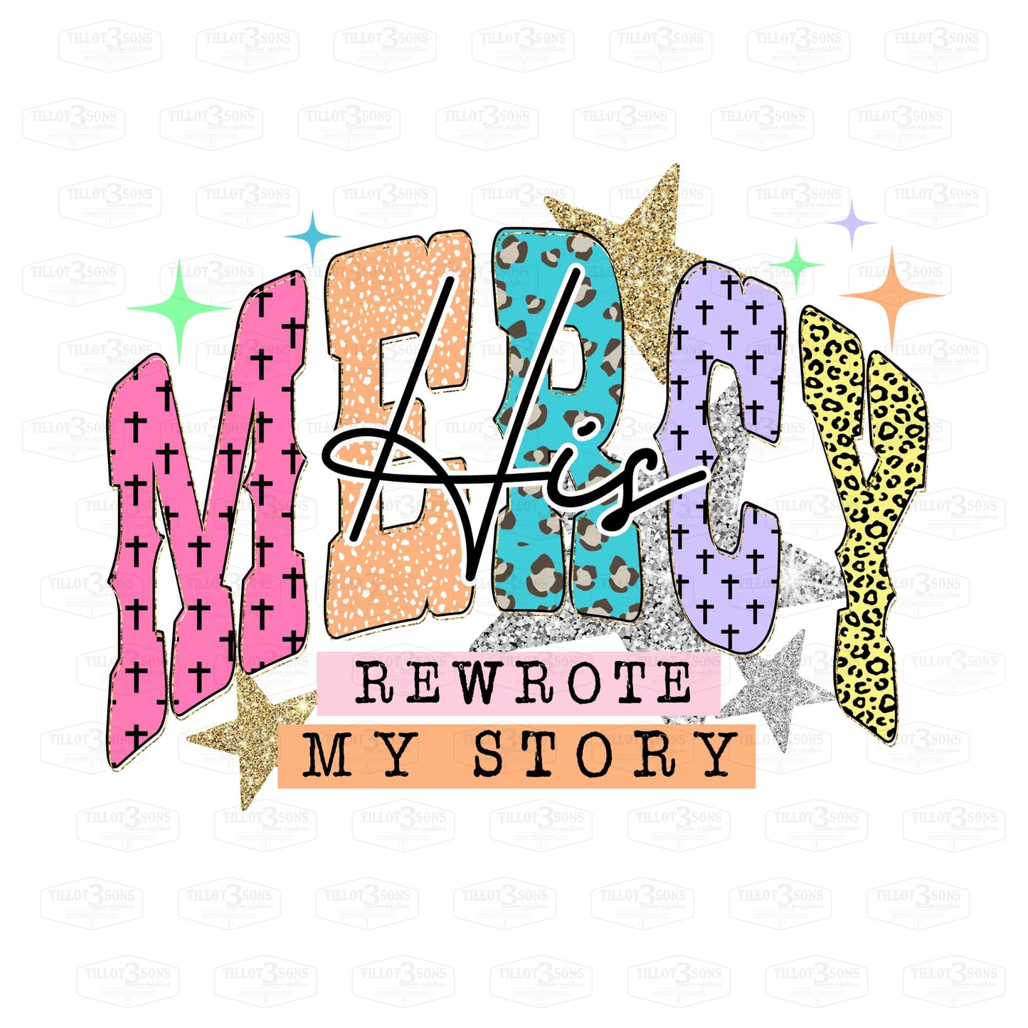 His Mercy Rewrote My Story | graphics t-shirt