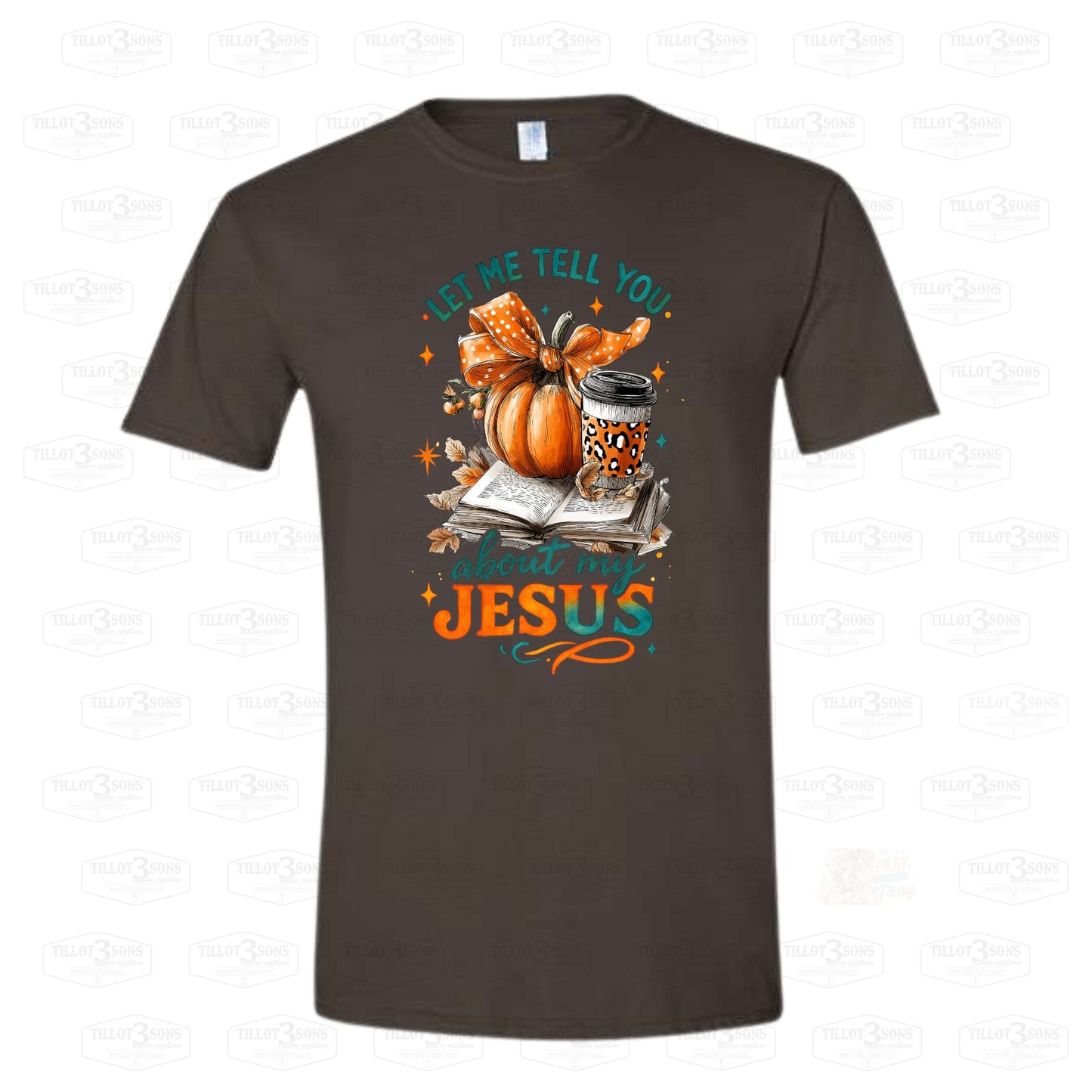 Let Me Tell You About My Jesus | graphics t-shirt