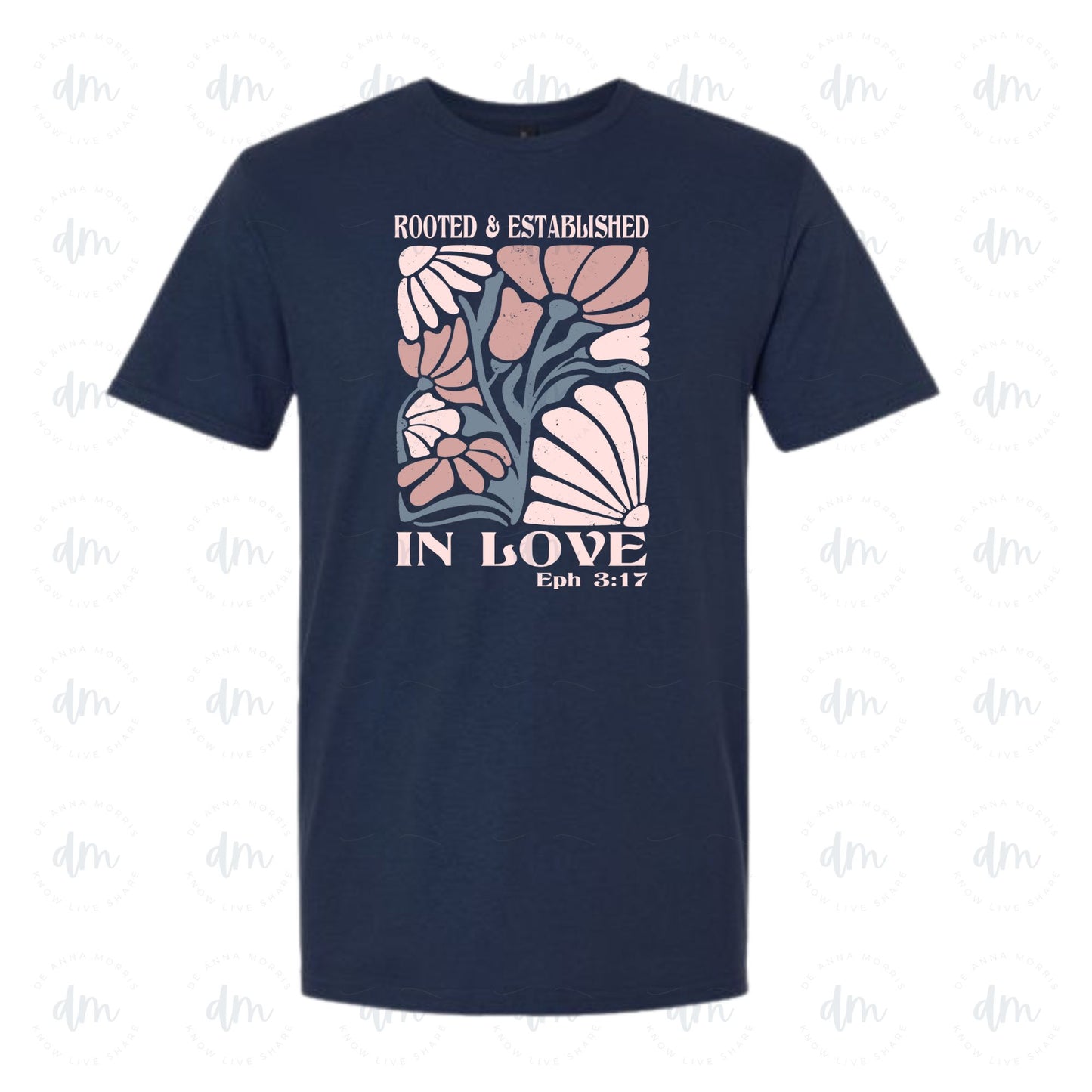 Rooted & Established in Love graphics t-shirts