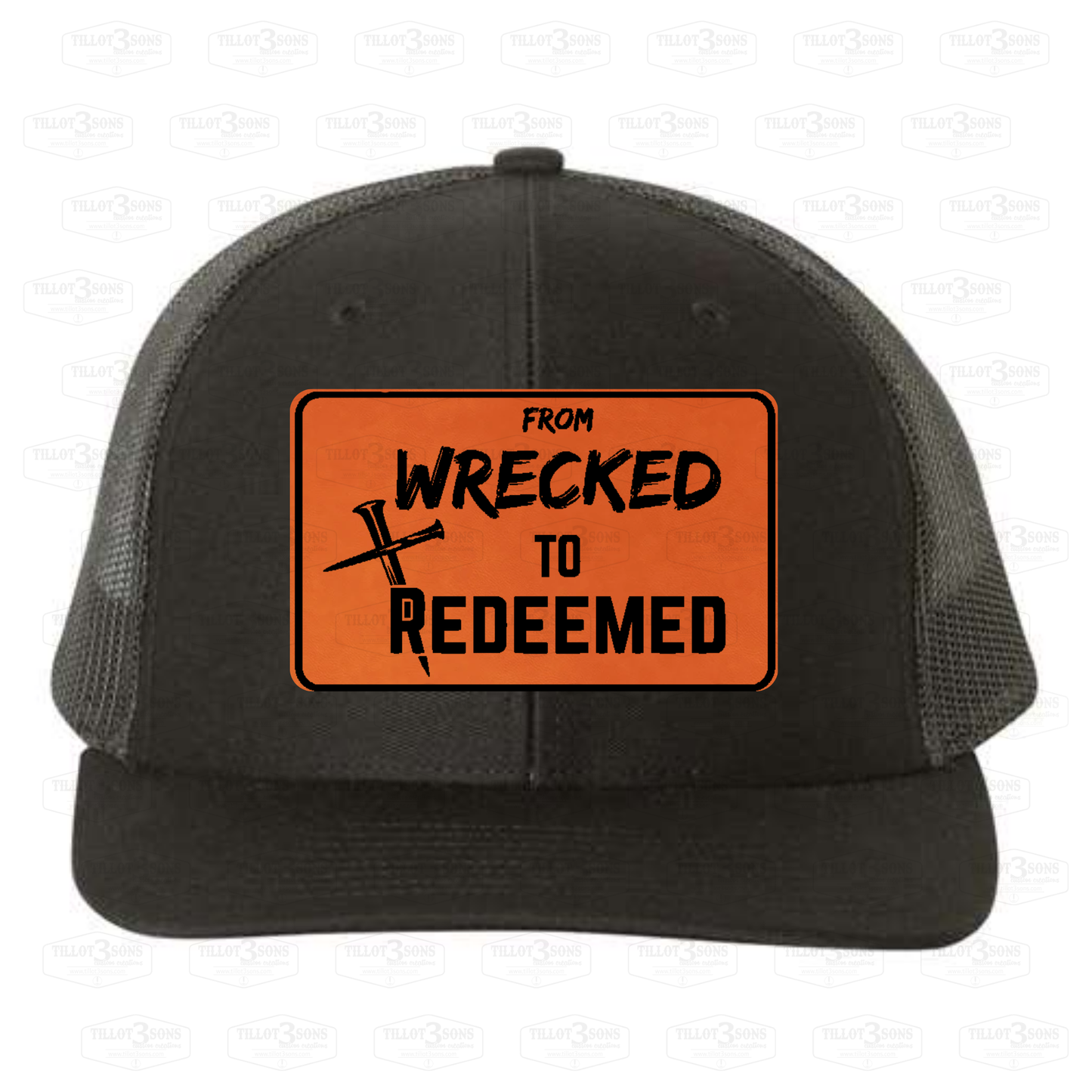 From Wrecked to Redeemed Black Yupoong hat with Orange laser engraved patch