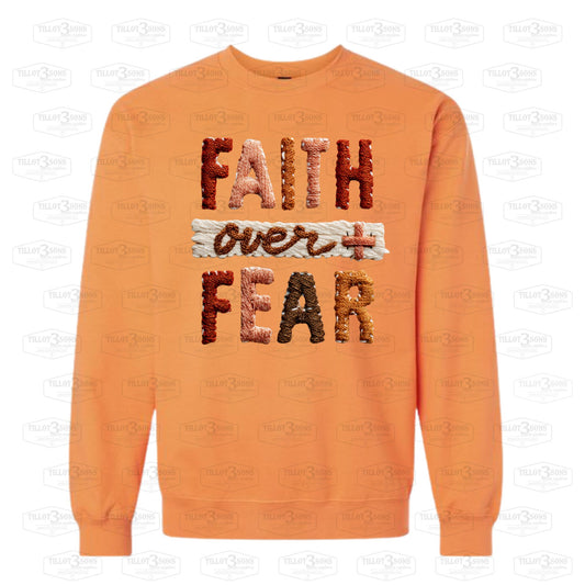 Faith Over Fear with trendy faux embroidery look |sweatshirt