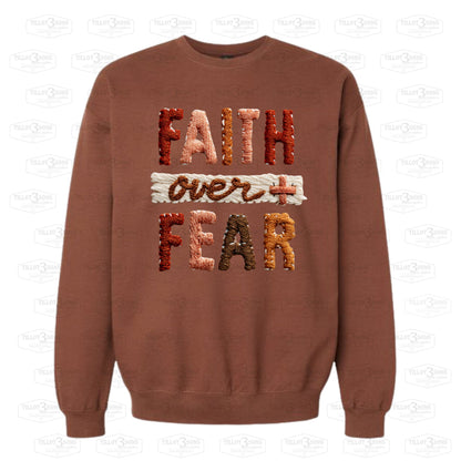 Faith Over Fear with trendy faux embroidery look |sweatshirt