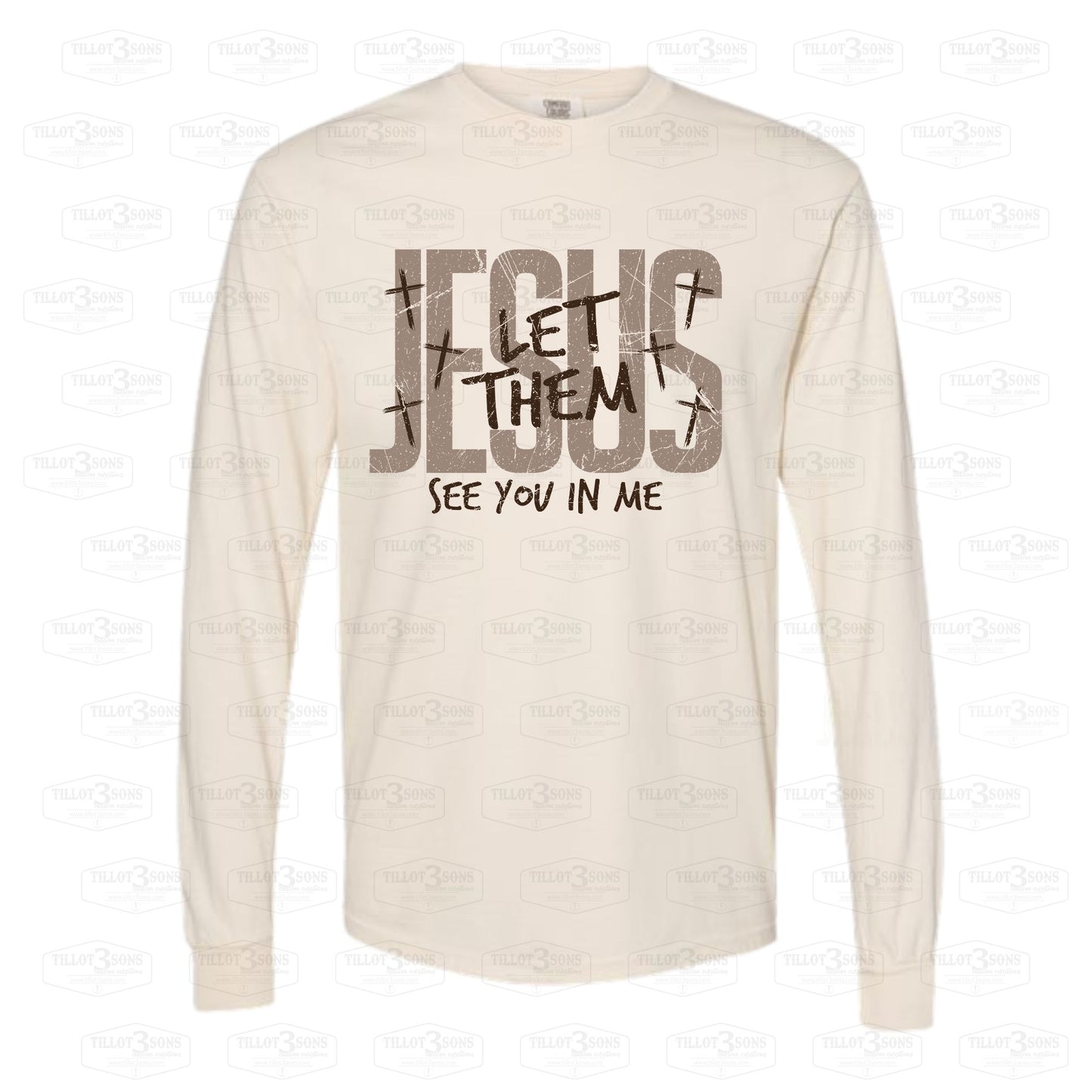 Jesus Let Them See You In Me | graphics t-shirt
