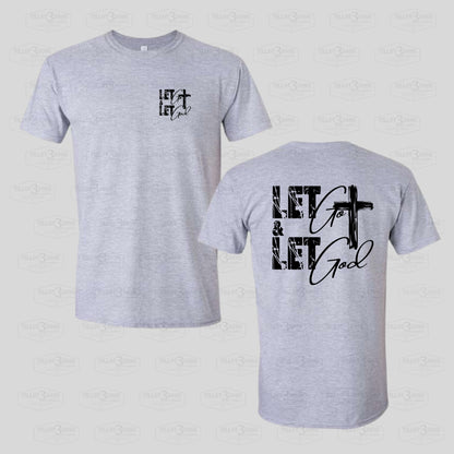 Let Go and Let God graphics t-shirt