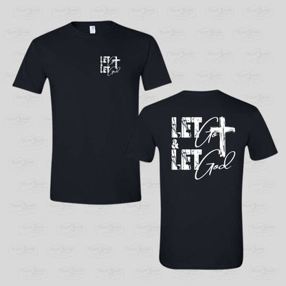 Let Go and Let God graphics t-shirt