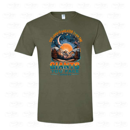 The Lord is Greater than the Giants you face | graphics t-shirt